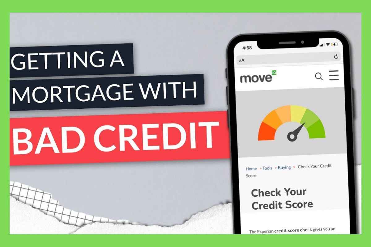 Mortgage with Bad Credit